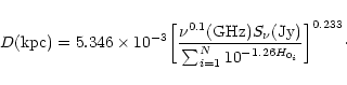 \begin{displaymath}D ({\rm kpc}) = 5.346 \times 10^{-3} \biggl[{{\nu^{0.1} ({\rm...
...\over {\sum_{i=1}^N 10^{-1.26 H_{0_i}}}}
\biggr]^{0.233}\cdot
\end{displaymath}