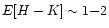 $E[H-K] \sim
1{-}2$