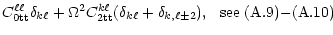 % latex2html id marker 5878
$\displaystyle C^{\ell\ell}_{\rm0tt}\delta_{k\ell}
+...
...k\ell}+\delta_{k,\ell\pm 2}),~~{\rm see}~(\rm\ref{C0tt-int}){-}(\ref{C2tt-int})$