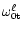 $\omega^\ell_{\rm0t}$