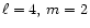$\ell=4,\,m=2$