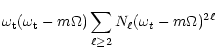 $\displaystyle \omega_{\rm t}(\omega_{\rm t}-m\Omega)\sum_{\ell\geq
2}N_\ell(\omega_t-m\Omega)^{2\ell}$
