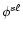 ${\phi ^{s\ell }}$