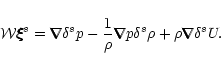 \begin{displaymath}{\cal
W}\xi\hspace{-.18cm}\xi\hspace{-.18cm}\xi^s=\nabla\hspa...
...o\nabla\hspace{-.305cm}\nabla\hspace{-.305cm}\nabla\delta^s U.
\end{displaymath}