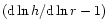 $({\mbox{d}\ln h}/{\mbox{d}\ln r}-1)$
