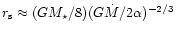 $r_{\rm s}\approx(GM_{\star}/8)(G\dot{M}/2\alpha)^
{-2/3}$
