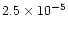 $2.5\times 10^{-5}$
