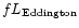 $f L_{\rm Eddington}$