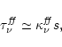 \begin{displaymath}\tau_{\nu}^{\it ff} \simeq \kappa_\nu^{\it ff} s,
\end{displaymath}