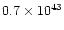 $0.7 \times 10^{43}$