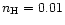 $n_{\rm H}=0.01$