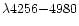 $\lambda4256{-}4980$