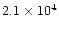 $2.1\times10^4$