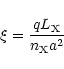 \begin{displaymath}\xi = \frac{q L_{\rm X}}{n_{\rm X} a^2}
\end{displaymath}