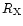 $R_{\rm X}$