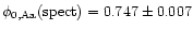 $\phi_{\rm
0,Aa}({\rm spect})=0.747\pm 0.007$