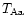 $T_{\rm Aa}$