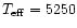 $T_{\rm eff}=5250$