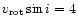 $v_{\rm rot}\sin i=4$