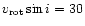 $v_{\rm rot}\sin i=30$