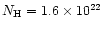 $N_{\rm H} = 1.6\times 10^{22}$