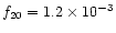 $f_{20} = 1.2\times 10^{-3}$