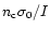 $n_{\rm c} \sigma_0/I$