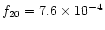 $f_{20} = 7.6\times 10^{-4}$