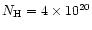$N_{\rm H} = 4 \times 10^{20}$