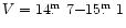 $V = 14\hbox{$.\!\!^{\rm m}$ }7 {-} 15\hbox{$.\!\!^{\rm m}$ }1$