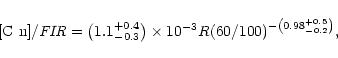 \begin{displaymath}[{\rm C{\sc ~}{\i\i}}]/{\it FIR} = \left(1.1_{-0.3}^{+0.4} \r...
...\times 10^{-3}
R(60/100)^{-\left(0.98_{-0.2}^{+0.5} \right)},
\end{displaymath}