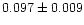 $0.097\pm0.009$