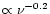 $\propto \nu^{-0.2}$