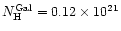 $N_{\rm H}^{\rm Gal} = 0.12
\times 10^{21}$