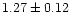 $1.27\pm0.12$