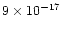 $9\times 10^{-17}$