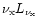 $\nu_{\rm x}L_{\nu_{\rm x}}$