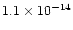 $1.1 \times 10^{-14}$