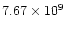 $7.67 \times 10^{9}$