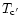 $T_{\rm c'}$