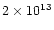 $2 \times 10^{13}$