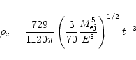 \begin{displaymath}
\rho_{\rm c} = \frac{729}{1120 \pi} \left(\frac{3}{70} \frac{M_{\rm ej}^{5}}{E^{3}}
\right)^{1/2} t^{-3}
\end{displaymath}