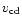 $v_{\rm cd}$