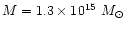 $M = 1.3\times 10^{15} ~M_{\odot}$