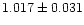 $1.017 \pm 0.031$
