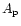 $A_{\rm p}$