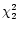 $\chi^{2}_{2}$