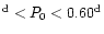 $^{\rm d}< P_{0}<0.60^{\rm d}$