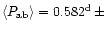 $\langle P_{\rm ab}\rangle=0.582^{\rm d}\,\pm\,$
