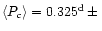 $\langle P_{c}\rangle=0.325^{\rm d}\,\pm\,$